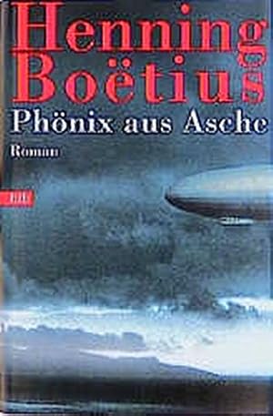 Bild des Verkufers fr Phnix aus Asche : Roman. Henning Boe tius / btb zum Verkauf von Antiquariat Buchhandel Daniel Viertel