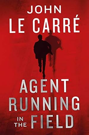 Seller image for Agent Running in the Field: John le Carr for sale by Antiquariat Buchhandel Daniel Viertel