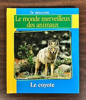 Immagine del venditore per Le Coyote / Les Araignes (Je dcouvre. Le monde merveilleux des animaux) venduto da La Bouquinerie  Dd