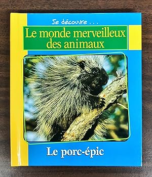 Seller image for Le Porc-pic / L'ours grizzli (Je dcouvre. Le monde merveilleux des animaux) for sale by La Bouquinerie  Dd