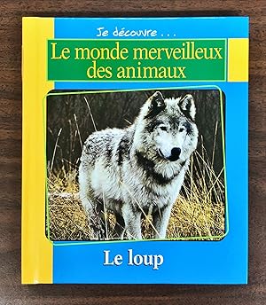 Bild des Verkufers fr Le Loup / Les Ctacs (Je dcouvre. Le monde merveilleux des animaux) zum Verkauf von La Bouquinerie  Dd