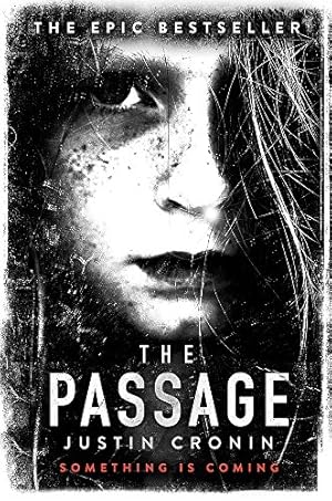 Seller image for The Passage: The original post-apocalyptic virus thriller: chosen as Time Magazines one of the best books to read during self-isolation in the Coronavirus outbreak (The Passage trilogy, 1) for sale by Antiquariat Buchhandel Daniel Viertel