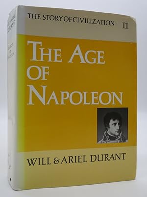 Seller image for AGE OF NAPOLEON The Story of Civilization, Volume 11 for sale by Sage Rare & Collectible Books, IOBA