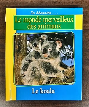 Immagine del venditore per Le Koala / Le Gupard (Je dcouvre. Le monde merveilleux des animaux) venduto da La Bouquinerie  Dd