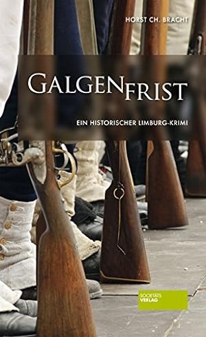 Bild des Verkufers fr Galgenfrist : historischer Limburg-Krimi. zum Verkauf von Antiquariat Buchhandel Daniel Viertel