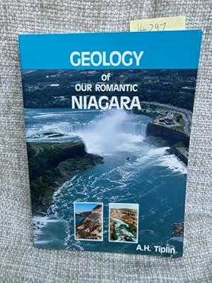 Seller image for Geology of Our Romantic Niagara for sale by Anytime Books