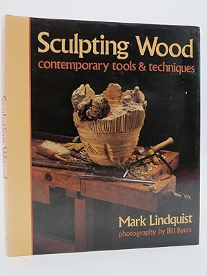 Imagen del vendedor de SCULPTING WOOD Contemporary Tools & Techniques a la venta por Sage Rare & Collectible Books, IOBA