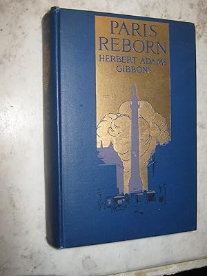 Image du vendeur pour Paris Reborn, a Study in Civic Psychology mis en vente par Craftsbury Antiquarian Books