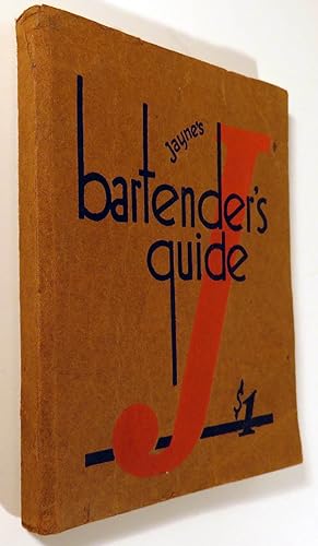 Imagen del vendedor de Jayne's Bartender's Guide, A Practical Handbook for Professionals and Amateurs a la venta por Babylon Revisited Rare Books