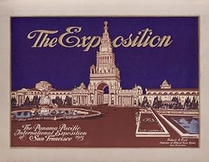 Immagine del venditore per The Exposition. An Elegant Illustrated Souvenir View Book of the Panama-Pacific International Exposition at San Francisco Official Publication venduto da Americana Books, ABAA