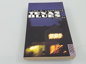 Texas Blues : Thriller / Joe R. Lansdale. Dt. von Christoph Schuenke / Rororo ; 13767 Thriller