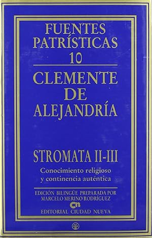 Imagen del vendedor de Stromata II-III. Conocimiento Religioso Y Continencia Autntica (Spanish Edition) a la venta por Von Kickblanc