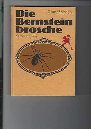 Die Bernsteinbrosche. Kriminalroman.