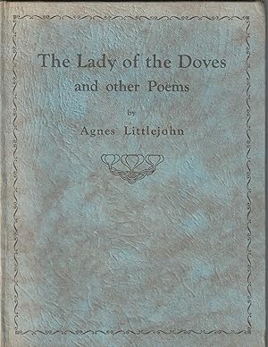 Image du vendeur pour The Lady of the Doves and other Poems mis en vente par The Little Shop of Books