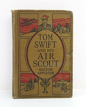 Tom Swift and His Air Scout or Uncle Sam's Mastery of the Sky