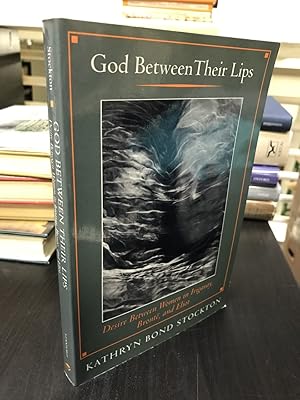 God Between Their Lips: Desire Between Women in Irigaray, Bronte, and Eliot