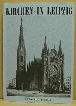 Bild des Verkufers fr Kirchen in Leipzig. (Schriften des Leipziger Geschichtsvereins, Neue Folge, Band 2) zum Verkauf von Nicoline Thieme