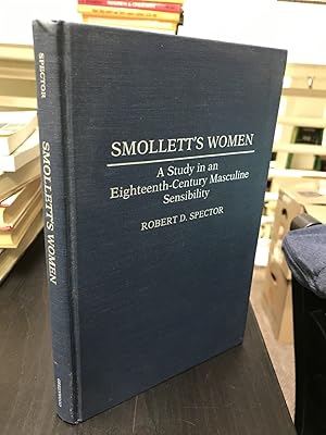 Seller image for Smollett's Women: A Study in an Eighteenth-Century Masculine Sensibility for sale by THE PRINTED GARDEN, ABA, MPIBA