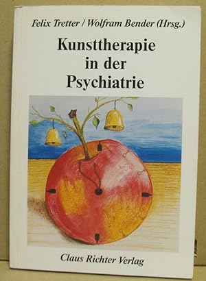 Bild des Verkufers fr Kunsttherapie in der Psychiatrie. zum Verkauf von Nicoline Thieme