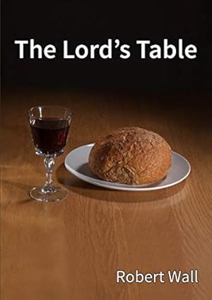 Bild des Verkufers fr The Lord's Table zum Verkauf von WeBuyBooks