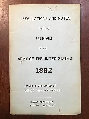 Immagine del venditore per REGULATIONS AND NOTES FOR THE UNIFORM OF THE ARMY OF THE UNITED STATES 1882 venduto da Shadetree Rare Books
