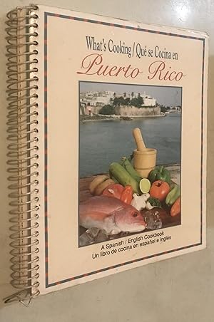 What's Cooking - Que Se Cocina En Puerto Rico: An English-Spanish Cookbook