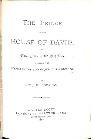 Seller image for The Prince of the House of David; or, Three Years in the Holy City. Relating the Scenes in the Life of Jesus of Nazareth. for sale by WeBuyBooks