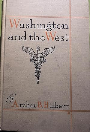 Washington and the West; Being George Washington's Diary of September, 1784