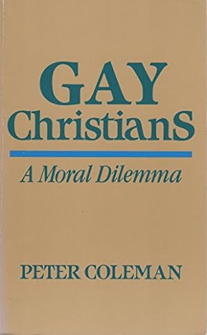 Bild des Verkufers fr Gay Christians: A Moral Dilemma zum Verkauf von WeBuyBooks