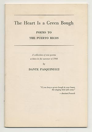 Seller image for The Heart is a Green Bough: Poems to the Puerto Ricos. A Collection of New Poems Written in the Summer of 1966 for sale by Between the Covers-Rare Books, Inc. ABAA