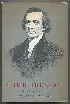 Immagine del venditore per Philip Freneau: Champion of Democracy venduto da Between the Covers-Rare Books, Inc. ABAA