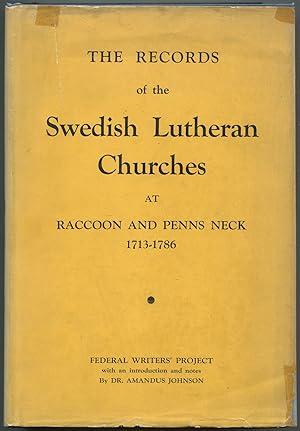 Seller image for The Records of the Swedish Lutheran Churches at Raccoon and Penns Neck 1713-1786 for sale by Between the Covers-Rare Books, Inc. ABAA