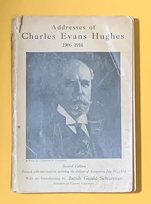 Image du vendeur pour Addresses of Charles Evans Hughes, 1906-1916 mis en vente par Exchange Value Books