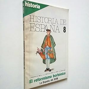 Imagen del vendedor de Historia de Espaa, 8. El reformismo borbnico. La Espaa del XVIII a la venta por MAUTALOS LIBRERA