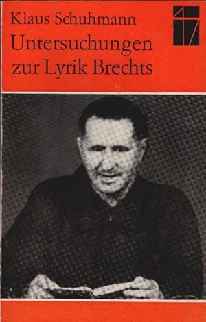 Immagine del venditore per Untersuchungen zur Lyrik Brechts : Themen, Formen, Weiterungen. venduto da Schrmann und Kiewning GbR