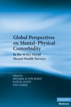 Bild des Verkufers fr Global Perspectives on Mental-Physical Comorbidity in the WHO World Mental Health Surveys zum Verkauf von AHA-BUCH GmbH
