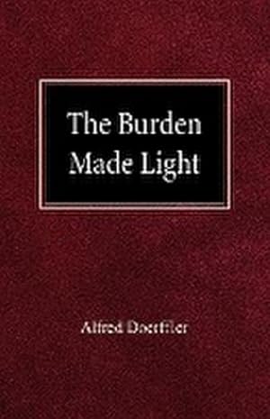 Seller image for The Burden Made Light for sale by AHA-BUCH GmbH