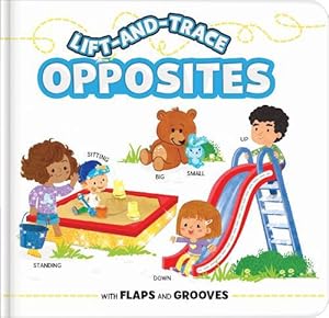 Seller image for Lift-and-Trace: Opposites (Board Book) for sale by Grand Eagle Retail