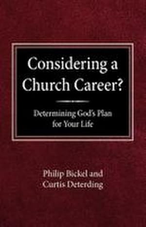 Immagine del venditore per Considering A Church Career? Determining God's Plan For Your Life venduto da AHA-BUCH GmbH