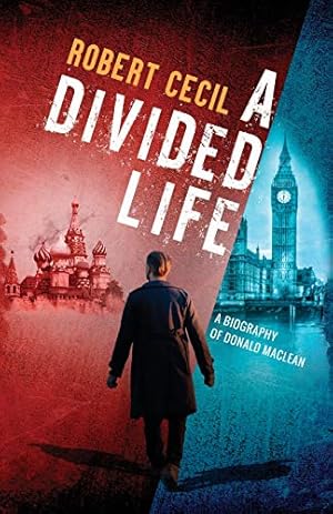 Bild des Verkufers fr A Divided Life: A Biography of Donald Maclean zum Verkauf von WeBuyBooks