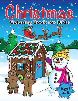 Seller image for Christmas Coloring Book for Kids : Xmas Holiday Designs to Color for Children Ages 4 - 8 for sale by Smartbuy