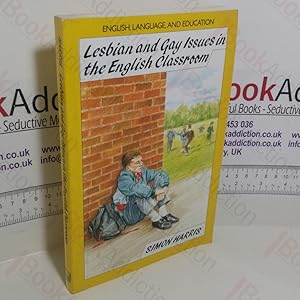 Seller image for Lesbian and Gay Issues in the English Classroom: The Importance of Being Honest for sale by BookAddiction (ibooknet member)