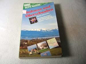 Seller image for Bodensee und Oberschwaben. Richtig wandern. Natur und Kultur. 23 Wanderungen und Spaziergnge sowie 7 Radtouren. for sale by Allguer Online Antiquariat