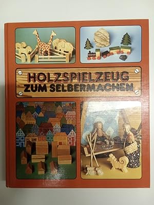 Holzspielzeug zum Selbermachen