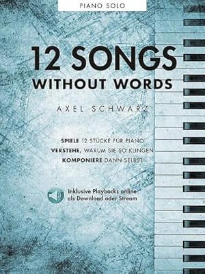 Bild des Verkufers fr Axel Schwarz: 12 Songs Without Words zum Verkauf von AHA-BUCH GmbH