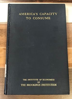 Imagen del vendedor de America's Capacity to Consume a la venta por Rosario Beach Rare Books