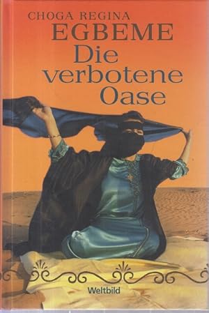 Seller image for Die Verbotene Oase Mein neues Leben im Harem der Frauen for sale by Allguer Online Antiquariat