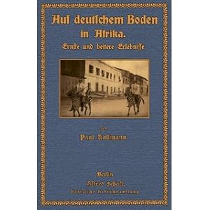 Imagen del vendedor de Auf deutschem Boden in Afrika Ernste und heitere Erlebnisse a la venta por Versandantiquariat Nussbaum