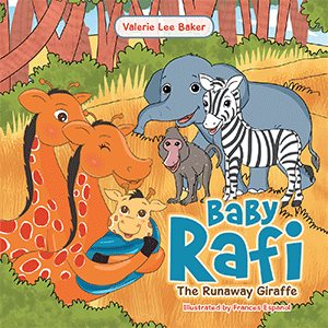 Seller image for Baby Rafi : The Runaway Giraffe for sale by GreatBookPrices