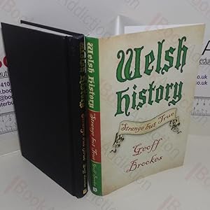 Welsh History : Strange But True